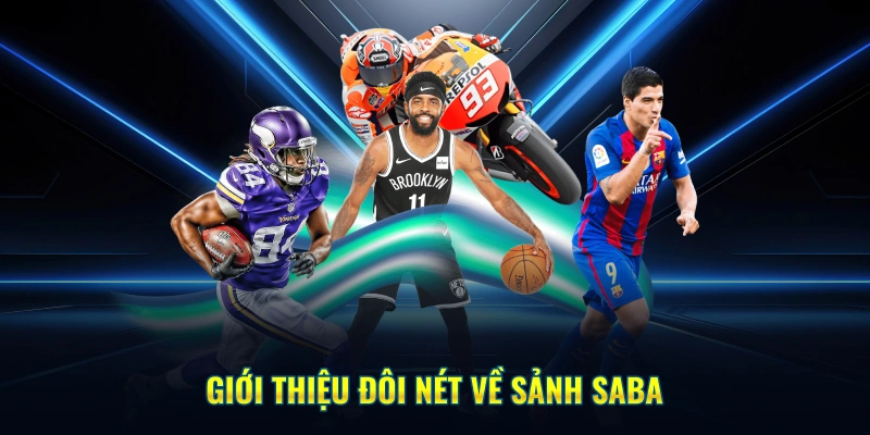 Giới thiệu đôi nét về sảnh Saba tại Hi88